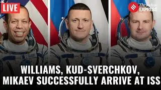 LIVE: NASA&rsquo;s Chris Williams & Roscosmos Cosmonauts Kud-Sverchkov & Mikaev Arrive Safely at the ISS
