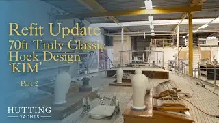 Refit update 70ft Trully Classic Hoek Design 'KIM' - Part 2