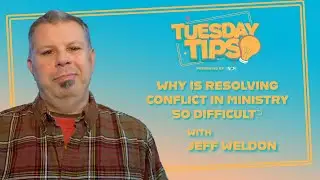 Episode #10:  Why is Resolving Conflict in Ministry So Difficult?