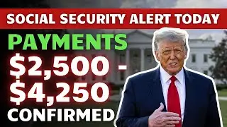 ALERT: $2,500&ndash;$4,250 Social Security Payments Confirmed | 3 Direct Deposits Coming &mdash; Check Dates!