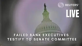 LIVE: US Senate Banking Committee hears from failed Silicon Valley Bank and Signature Bank