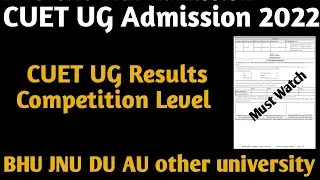 🤩 CUET UG entrance 2022 CUET UG results date 2022 BHU JNU AU DU 2022