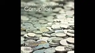 AM044 DJ Bee meets Soulution 4 Funk - Corruption (Original Mix)