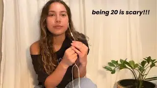 20 Things on My Mind as a 20-Year-Old