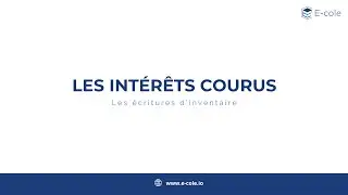 Ecritures d'inventaire - Les intérêts courus