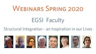 EGSI Faculty Panel - Structural Integration: an Inspiration in our Lives