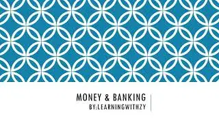 Money and Banking [Macroeconomics]