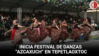 Inicia Festival de Danzas “Azcaxuch” 2025 en Tepetlaoxtoc