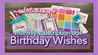 April's Monthly Subscription Box - Birthday Wishes