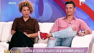 Tudor şi Luiza, criticaţi vehement de fete! Ce s-a întâmplat