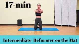 Reformer Workout on the Mat | 17-Minute intermediate Pilates Routine | Build Core Strength Fast