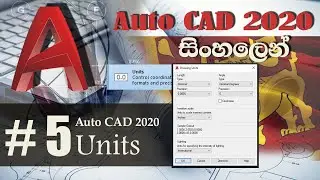 Changing UNITS AutoCAD 2020 # 5 UNITS COMMAND Autocad 2020 sinhalen I Eteclk I DanaVim tutorial L5