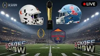 Ole Miss vs Miami CFP Semi Final Playoff Game Kick Off Show