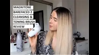 Magnitone Baredfaced 2 3D Vibra-Sonic Cleansing and Toning Brush Review