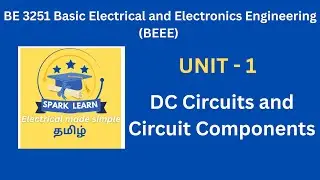DC circuits and circuit components in Tamil / Basic electrical and electronics engineering