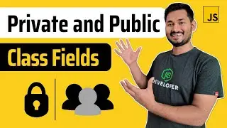 Private and Public Fields in Class | The Complete JavaScript Course | Ep.83