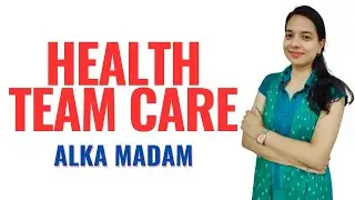GNM 1st Year II Health Team Care II Community Health Nursing II