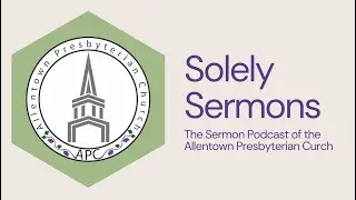 Solely Sermons | Refreshing |#churchpodcast #churchonline #sermon