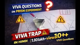 VIVA QUESTIONS ON PRISM EXPERIMENT| OPTICS | #PhysicsPractical #Prism #ApniPryogShala
