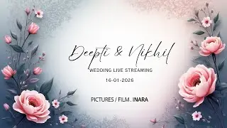 DEEPTI & NIKHIL  ||  WEDDING  || LIVE STREAMING ||