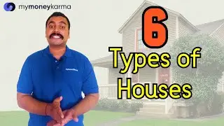 Home Ownership Guide #1.2 | The 6 Types of Housing Property