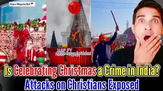Church Attacks, Broken Christmas Trees | The Shocking Reality of Christmas for Christians in India