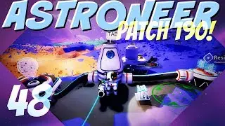 ASTRONEER Patch 190 ► Episode 48: Those Caves Are Unforgiving (Let's Play Series)