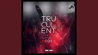 Truculent (Original Mix)