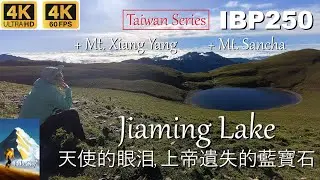 Ep137 Hike to Jiaming Lake 嘉明湖, 上帝遺失的藍寶石, 天使的眼泪, Mt. Xiangyang, Mt. Sancha hike⭐ Taitung Taiwan