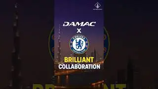 Chelsea FC x DAMAC 🏙️⚽ #dsqrealestate