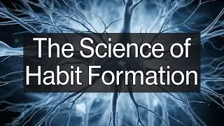 The Science of Habit Formation: Understanding how habits work and how to create motivating routines