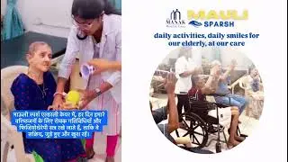 Mauli Sparsh Elderly & Palliative Care | Physiotherapy & Daily Activities | Nerul Navi Mumbai #elder