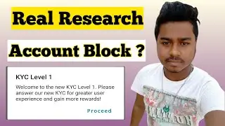 Real Research Survey Problem !! New Kyc Update Account Block হয়ে যেতে পারে ?