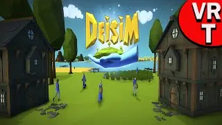 Deisim VR Обзор и геймплей игры