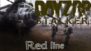 S.T.A.L.K.E.R RP | DayZ Red Line #rp #dayz #stalker