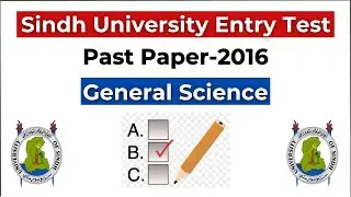 Sindh University Entry Test General Science 2016