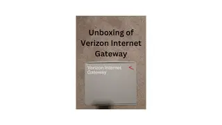 Unboxing of Verizon Internet Gateway Device - Verizon 5G Home Internet