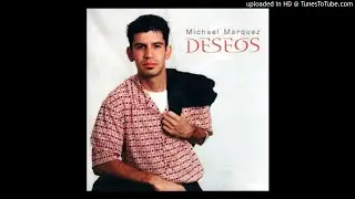 Michael Marquez-Mas Que Una Caricia
