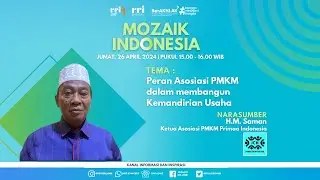 Mozaik Indonesia RRI Jambi, Jumat 26 April 2024