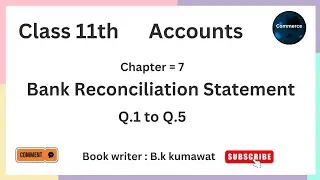 Bank Reconciliation Statement | Q.1 to Q.5 | Class 11th Accounts | Bk kumawat book |