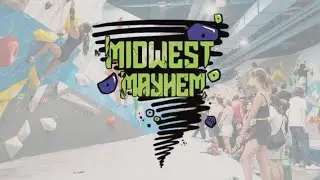 Midwest Mayhem 2025 with a crazyyyy FINALS ending!!! Women & Non-Binary Bouldering Competition