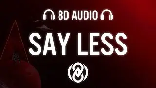 COMANAVAGO - Say Less | 8D Audio 🎧