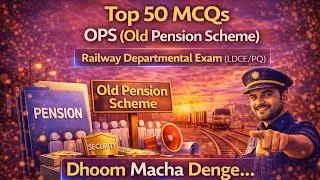 Top 50 MCQs !! Old Pension Scheme !! Railway Departmental Exams(LDCE/PQ) !! By R.V.Sir