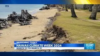 Hawaii kicks off climate week, focusing on climate action and preparedness
