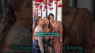 Bollywood Celebrities at Anurag Kashyap Daughter Aaliyah Wedding #bollywood #wedding #anuragkashyap