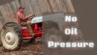 Oil Pump Failure / A 1952 Ford 8N Tractor