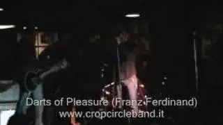 Crop Circle - Live@Megalithos (Ita) - Darts of Pleasure (Cov