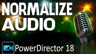 Как быстро нормализовать и настроить звук | PowerDirector