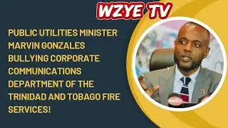 Minister Marvin Gonzales Bullying Corporate Communications Department of the T&T Fire Services!