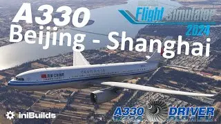 Airbus A330 | Brand New Beijing Daxing - Shanghai | Flight Simulator 2024 |Real A330 Pilot